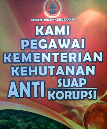 An anti-bribery poster at the Ministry of Forestry / Fiona Downs A diversity of corruption